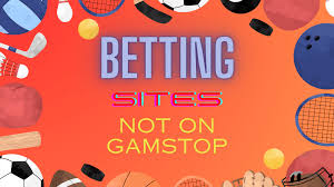 Non GamStop Betting Sites A Comprehensive Guide