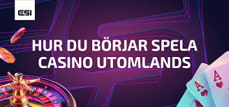 Utländska Casino En Guide till Spelupplevelser Utanför Sverige 544855846