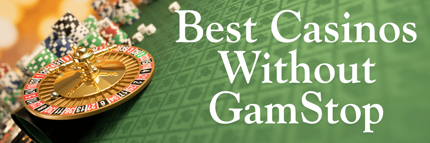 Top Casinos Not on GamStop Your Guide to Safe and Fun Gambling