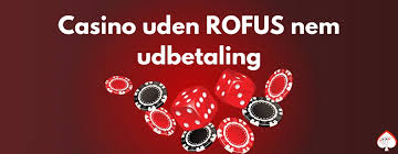 Casino Uden Om Rofus Din Guide til Online Spil